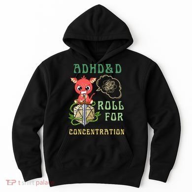 Adhd&D Roll For Concentration Funny Quote Gamer Apparel Hoodie