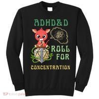 Adhd&D Roll For Concentration Funny Quote Gamer Apparel Sweatshirt thumb 0