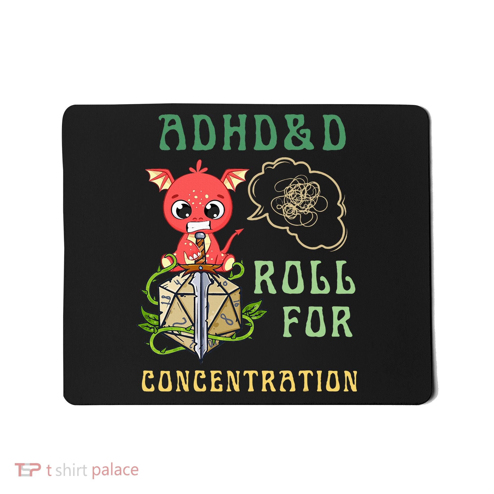 Adhd&D Roll For Concentration Funny Quote Gamer Apparel Mousepad
