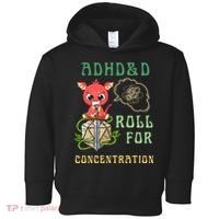 Adhd&D Roll For Concentration Funny Quote Gamer Apparel Toddler Hoodie thumb 0