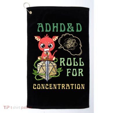 Adhd&D Roll For Concentration Funny Quote Gamer Apparel Golf Towel