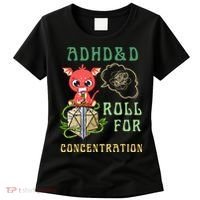 Adhd&D Roll For Concentration Funny Quote Gamer Apparel Women's T-Shirt thumb 0