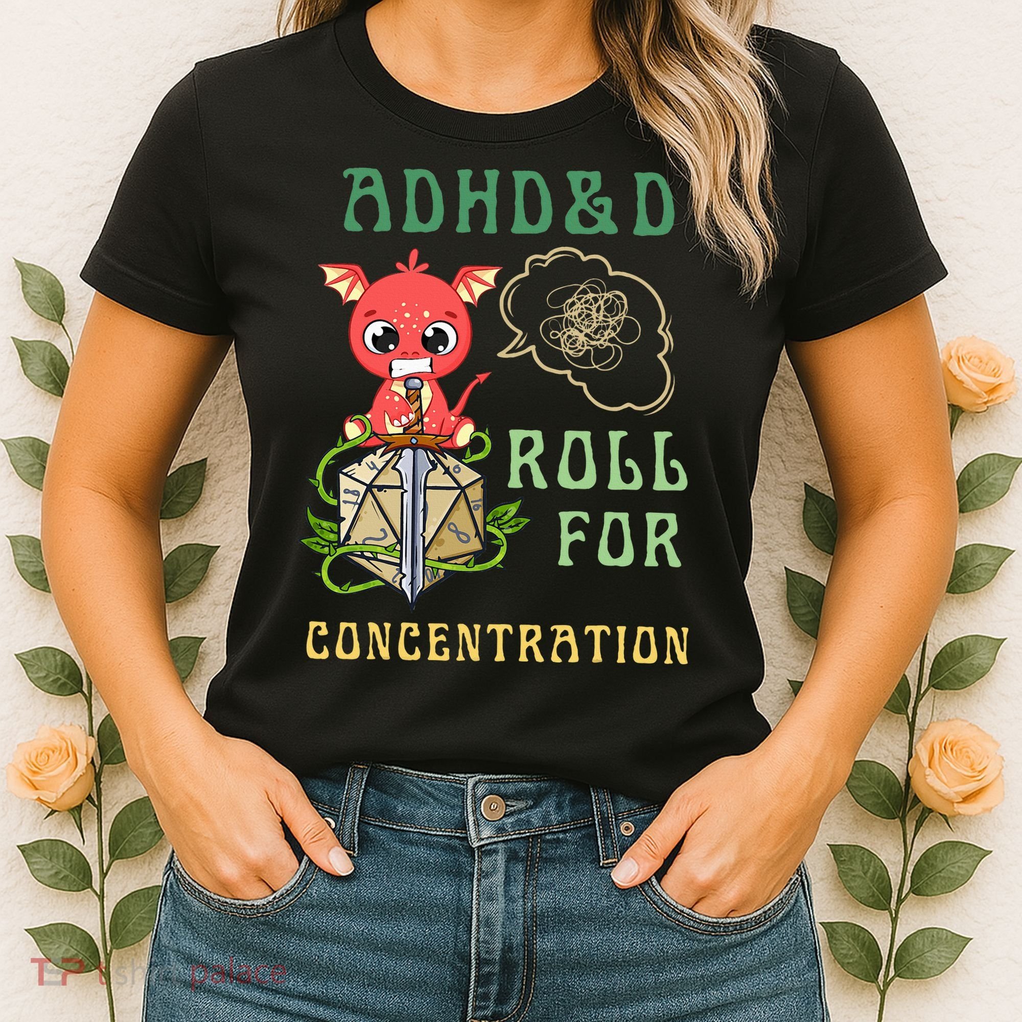 Adhd&D Roll For Concentration Funny Quote Gamer Apparel Women's T-Shirt