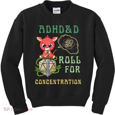 Adhd&D Roll For Concentration Funny Quote Gamer Apparel Kids Sweatshirt