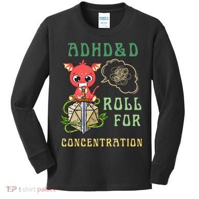 Adhd&D Roll For Concentration Funny Quote Gamer Apparel Kids Long Sleeve Shirt