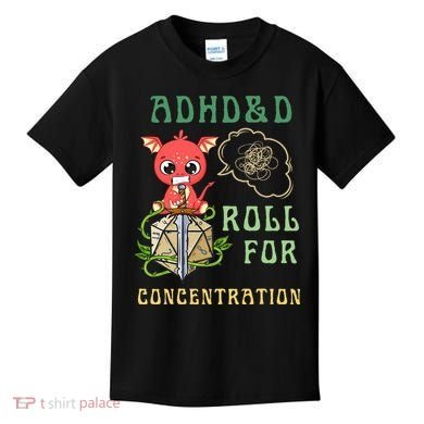 Adhd&D Roll For Concentration Funny Quote Gamer Apparel Kids T-Shirt