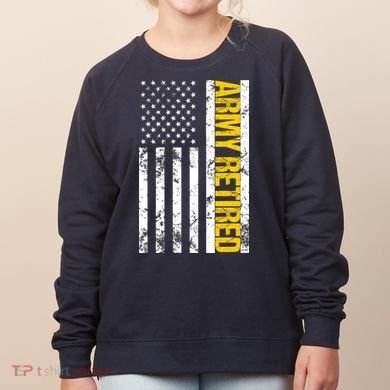 Army Retired Gift Military U.S. Army Retirement Women's Sweatshirt
