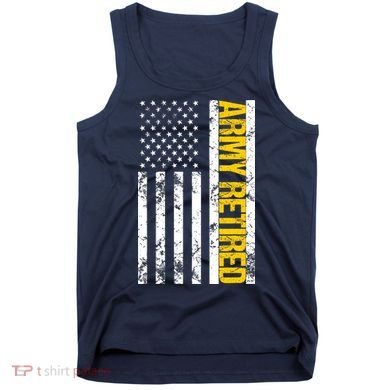 Army Retired Gift Military U.S. Army Retirement Tank Top