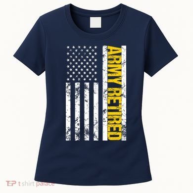 Army Retired Gift Military U.S. Army Retirement Women's T-Shirt