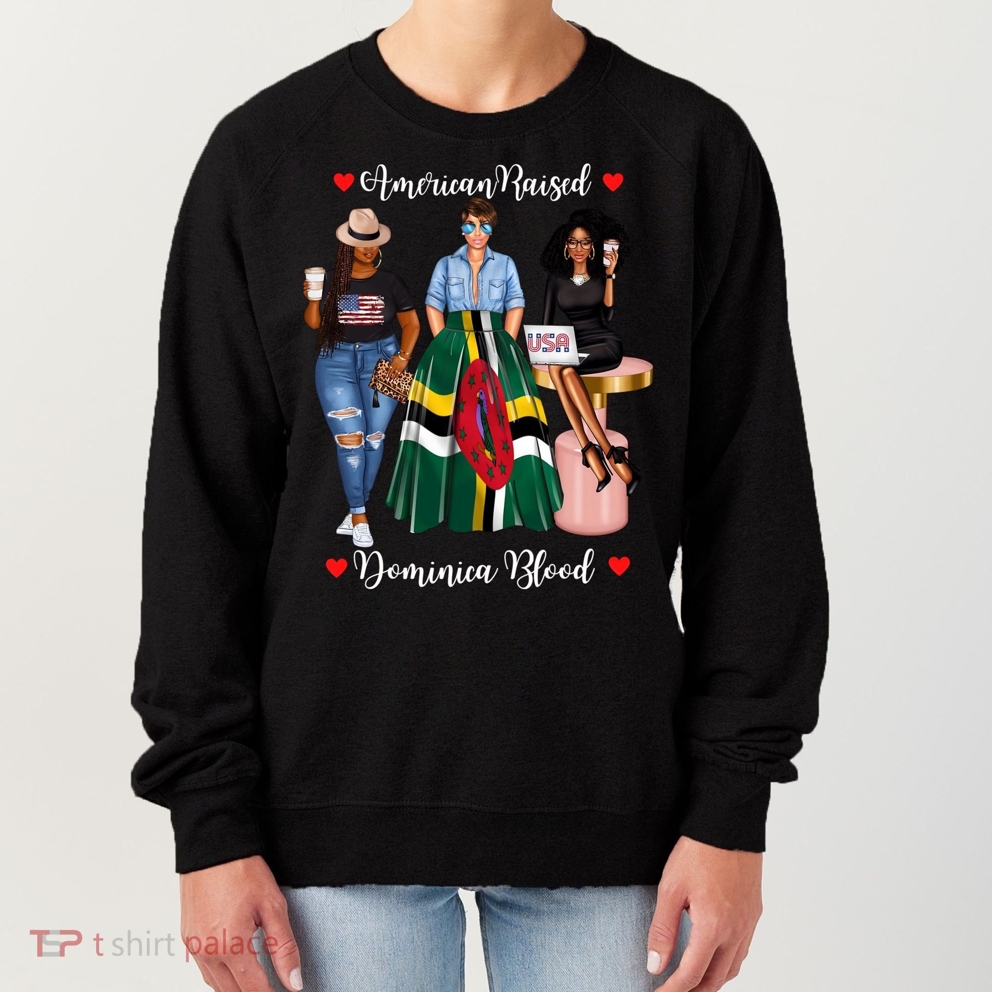 American Raised Half Dominican Born In Dominica Roots Gift Women's Sweatshirt