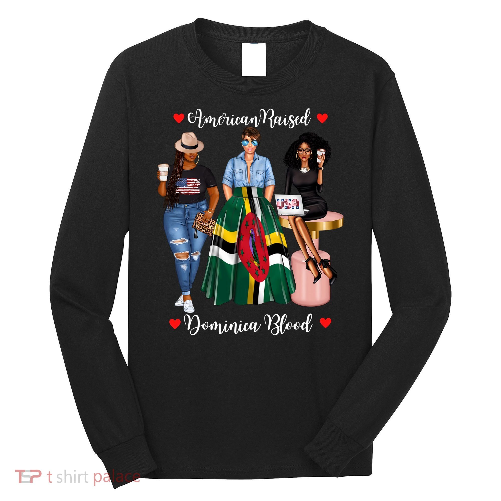 American Raised Half Dominican Born In Dominica Roots Gift Long Sleeve Shirt