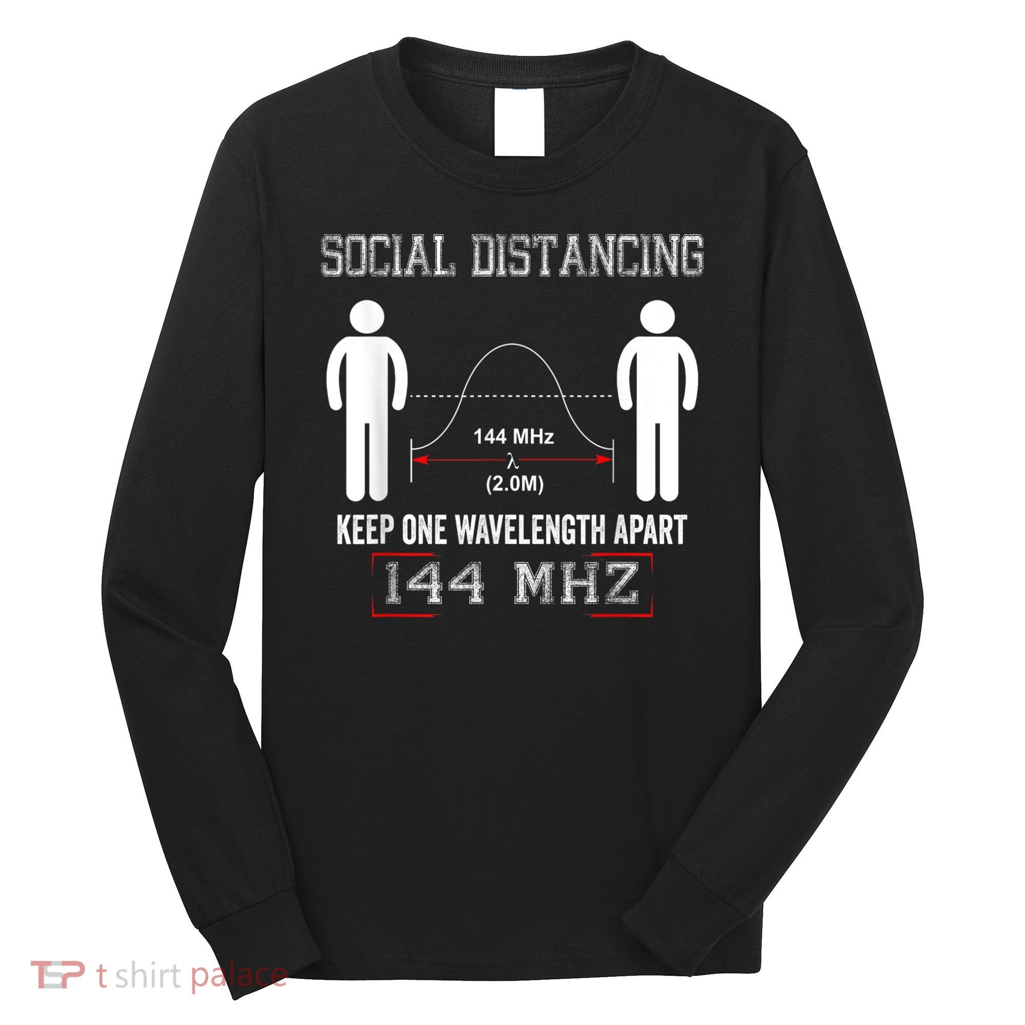 Amateur Radio Ham Social Distancing Ham Radio Operator Long Sleeve Shirt