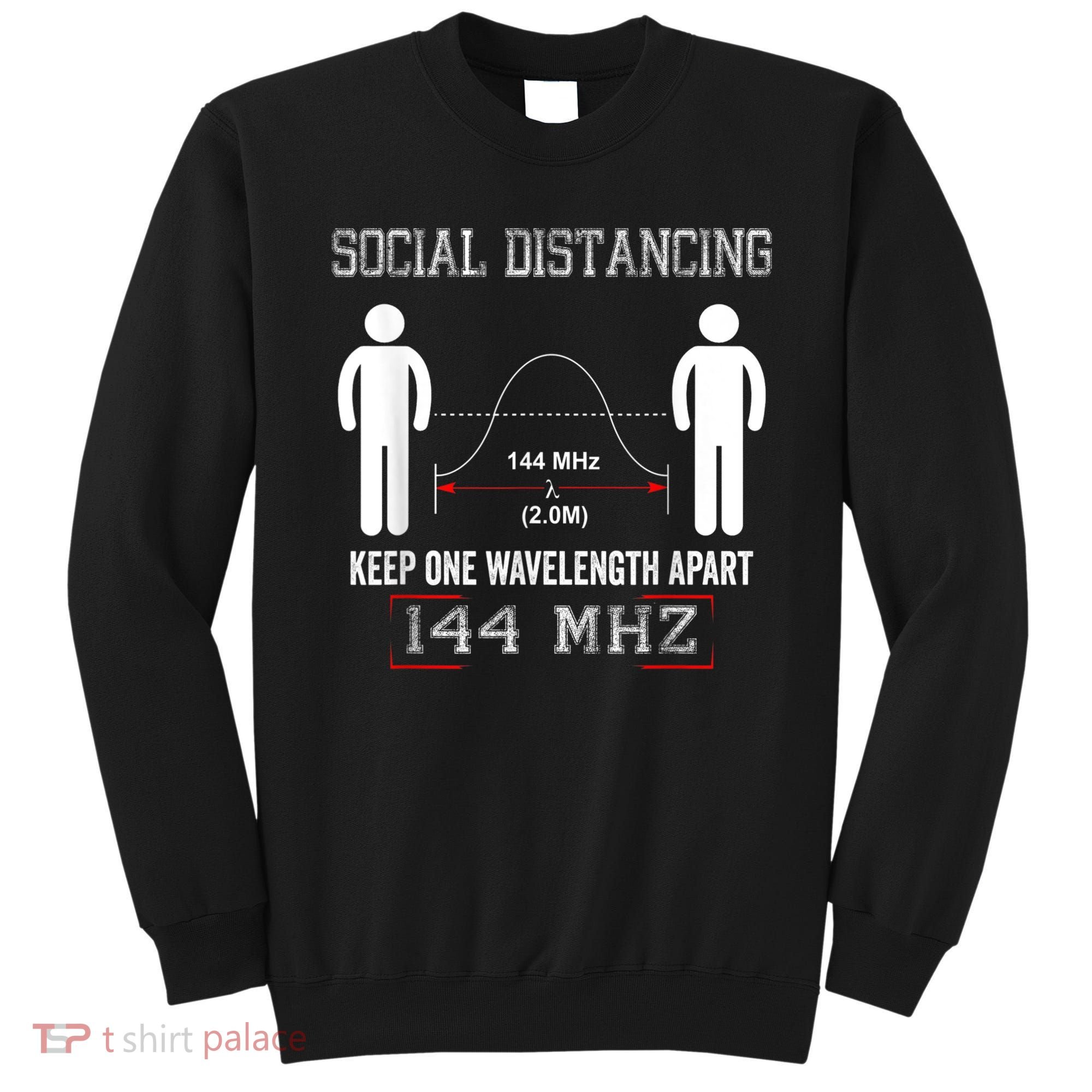 Amateur Radio Ham Social Distancing Ham Radio Operator Sweatshirt