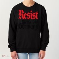 Anti-Trump Resist Its Like Germany 1938 Activist Protest Women's Sweatshirt thumb 0
