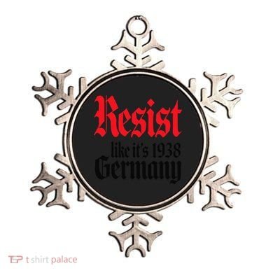 Anti-Trump Resist Its Like Germany 1938 Activist Protest Ornament