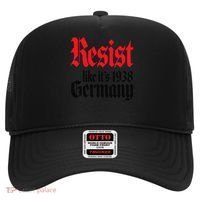 Anti-Trump Resist Its Like Germany 1938 Activist Protest Hat thumb 0