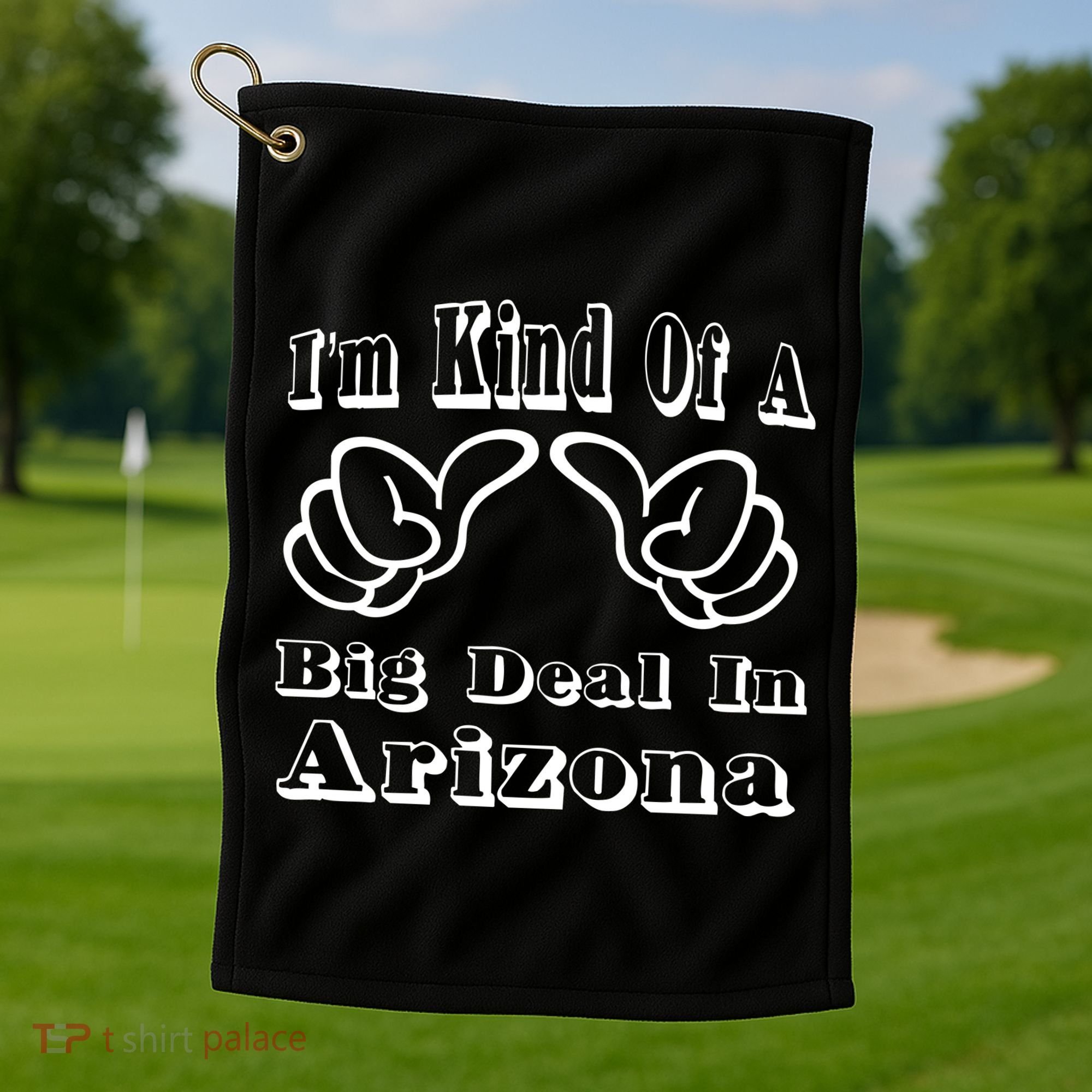 Arizona Big Deal Golf Towel