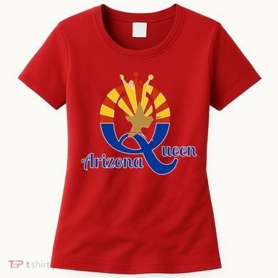Arizona Queen Women's T-Shirt