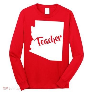Arizona Teacher Long Sleeve Shirt