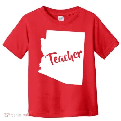 Arizona Teacher Toddler T-Shirt
