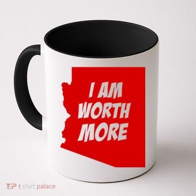 Arizona Teacher Protest I Am Worth More Coffee Mug