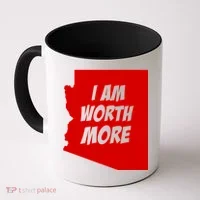Arizona Teacher Protest I Am Worth More Coffee Mug thumb 0