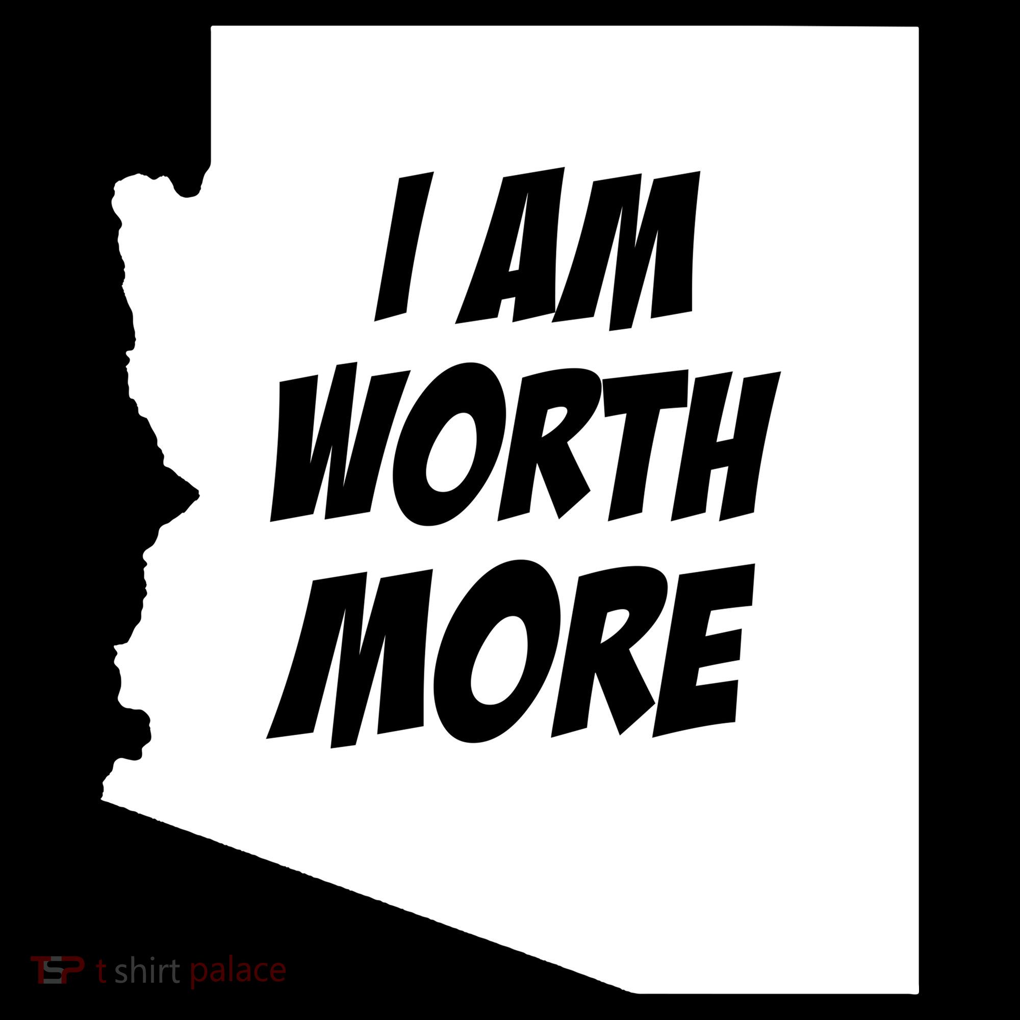 Arizona Teacher Protest I Am Worth More Women's Hoodie