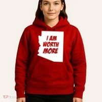 Arizona Teacher Protest I Am Worth More Hoodie thumb 5