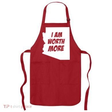 Arizona Teacher Protest I Am Worth More Apron