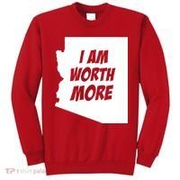 Arizona Teacher Protest I Am Worth More Sweatshirt thumb 0