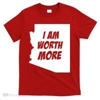 Arizona Teacher Protest I Am Worth More T-Shirt thumb 0