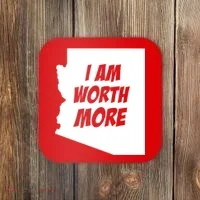 Arizona Teacher Protest I Am Worth More Coaster thumb 0