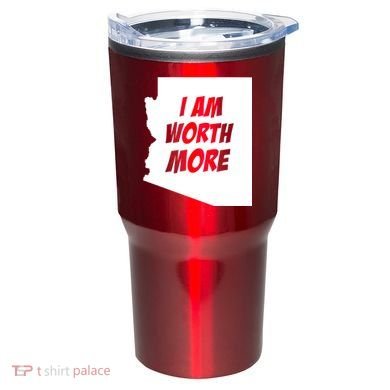 Arizona Teacher Protest I Am Worth More Tumbler
