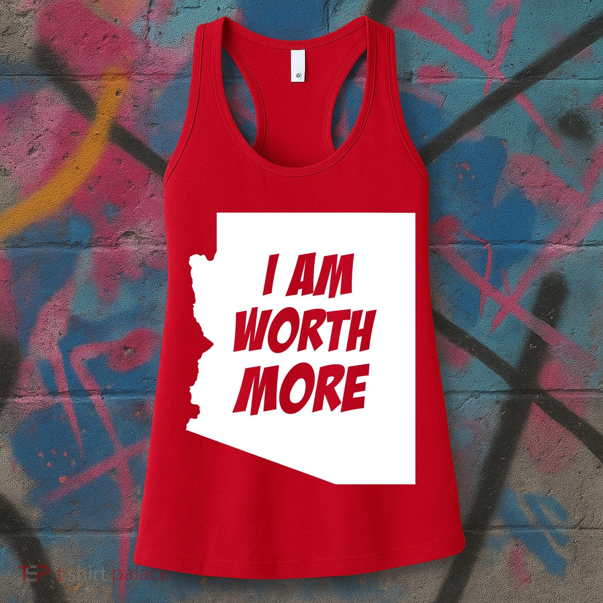 Arizona Teacher Protest I Am Worth More Women's Tank Top
