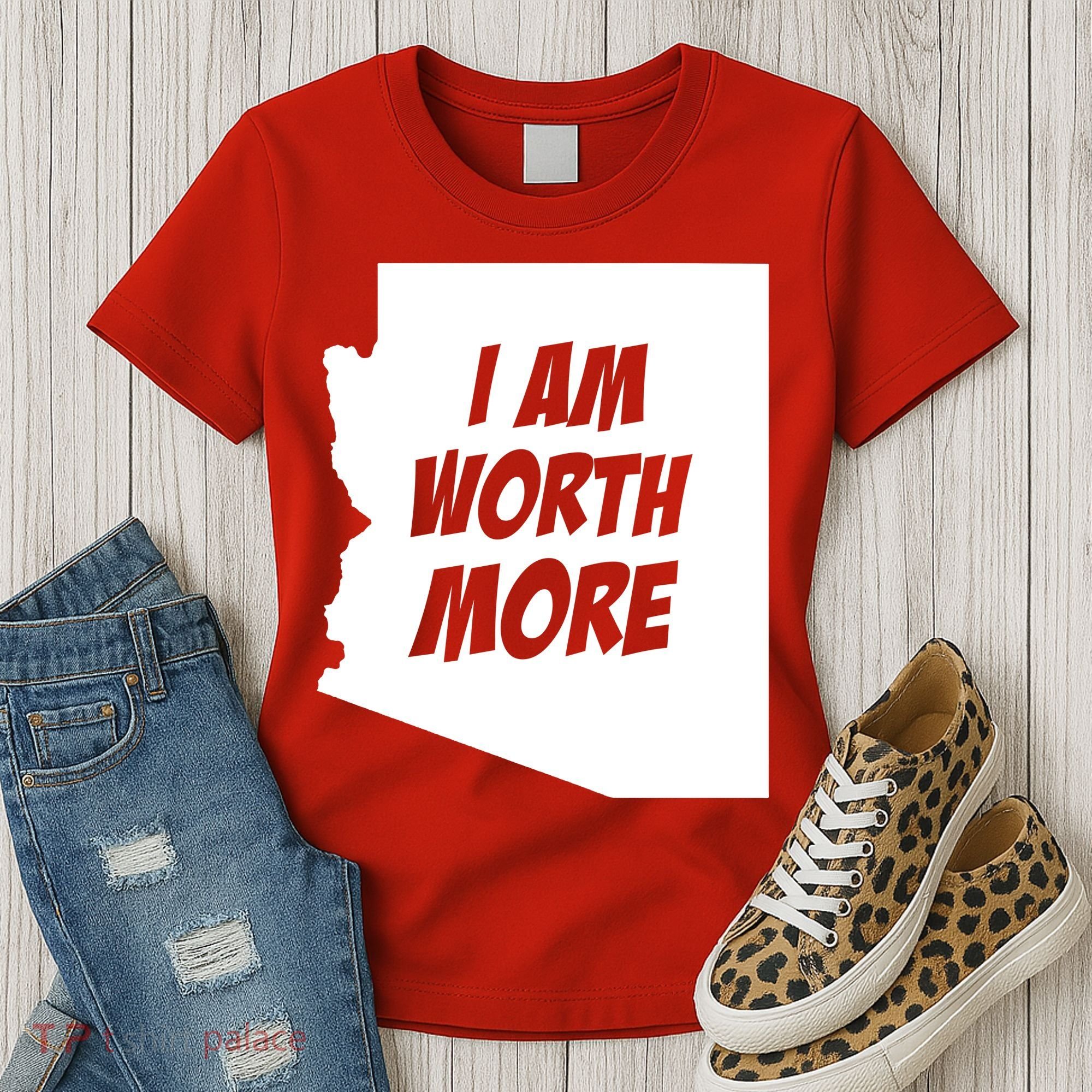 Arizona Teacher Protest I Am Worth More Women's T-Shirt