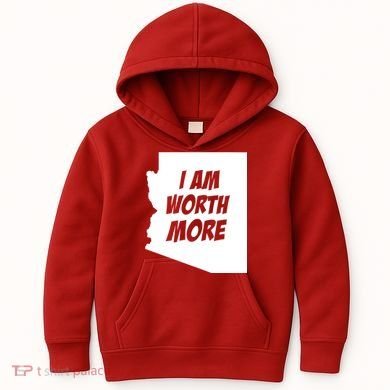 Arizona Teacher Protest I Am Worth More Kids Hoodie