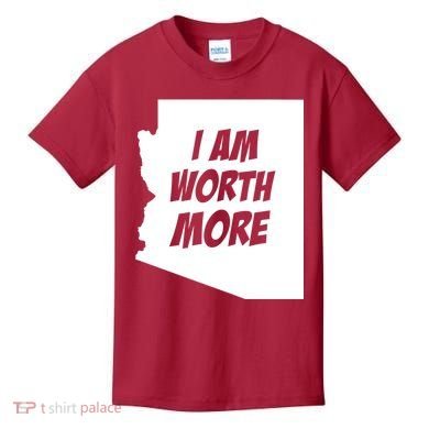 Arizona Teacher Protest I Am Worth More Kids T-Shirt