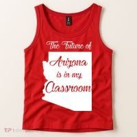 Arizona Teacher The Future Of Arizona Is In My Classroom Tank Top thumb 2