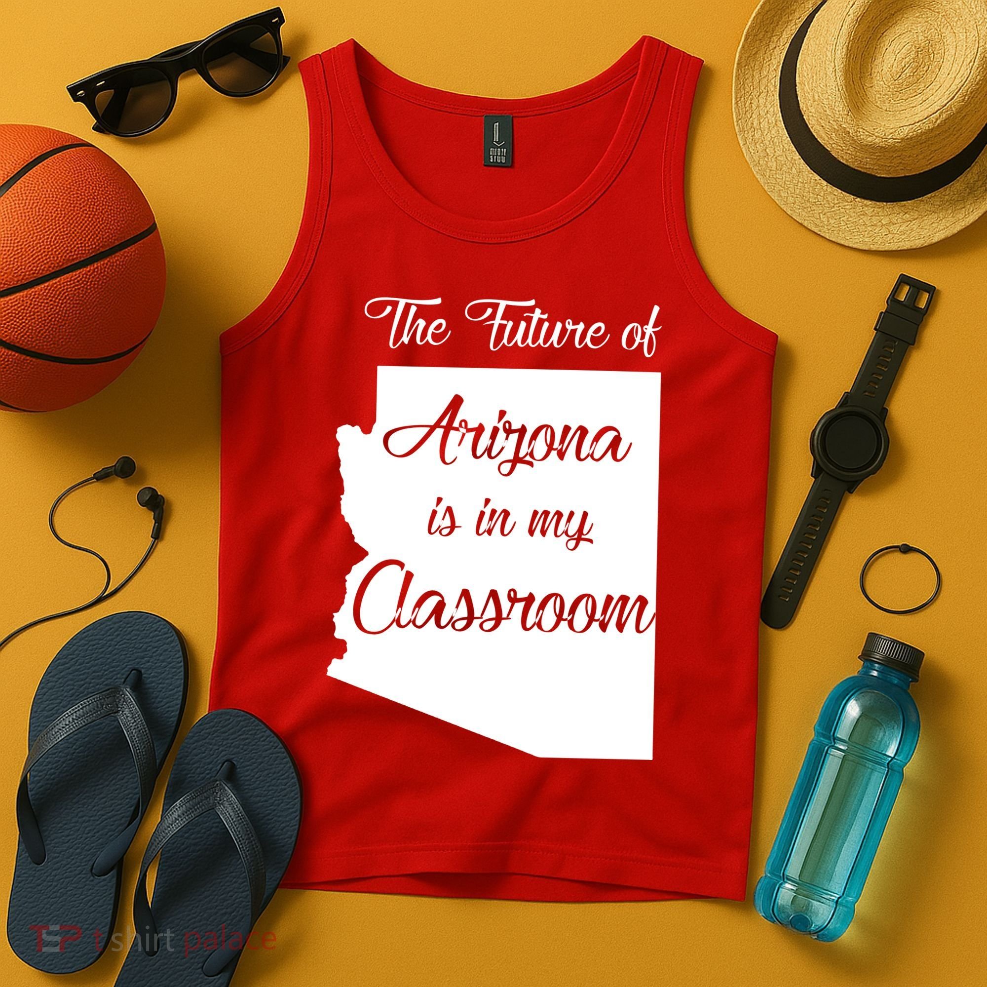 Arizona Teacher The Future Of Arizona Is In My Classroom Tank Top