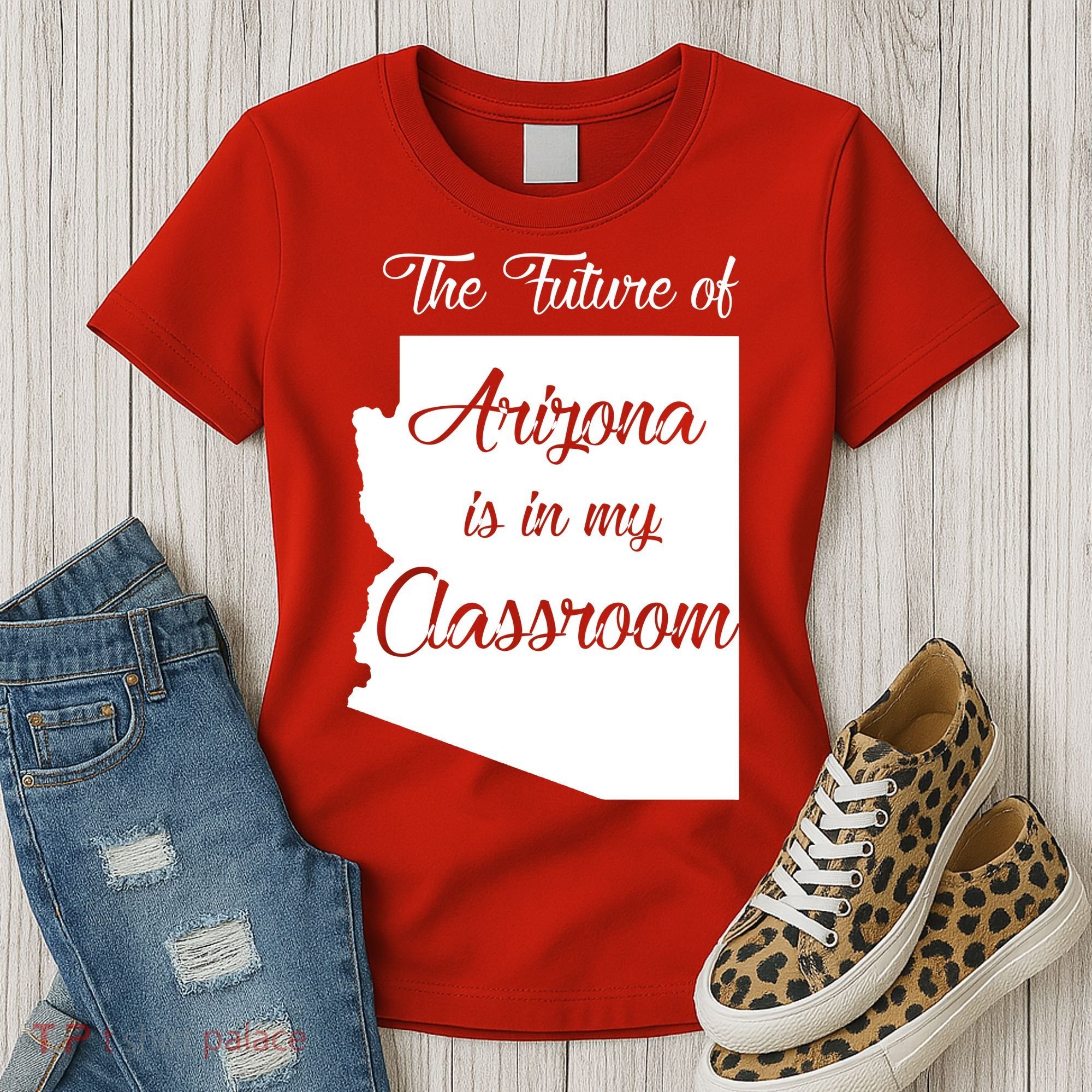Arizona Teacher The Future Of Arizona Is In My Classroom Women's T-Shirt