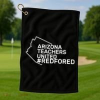 Arizona Teachers United Red For Ed #redfored Golf Towel thumb 1