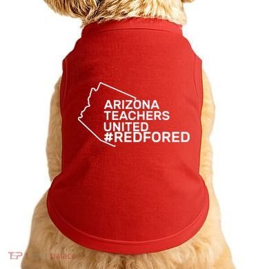 Arizona Teachers United Red For Ed #redfored Doggie Tank