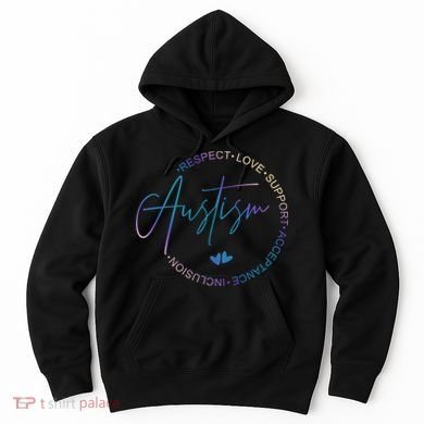 Autism Respect Love Support Acceptance Hoodie