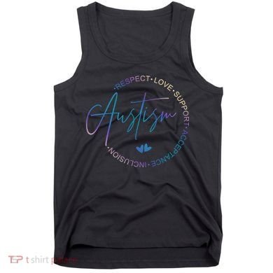 Autism Respect Love Support Acceptance Tank Top