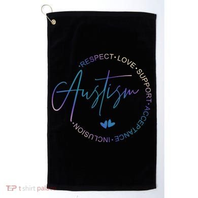 Autism Respect Love Support Acceptance Golf Towel