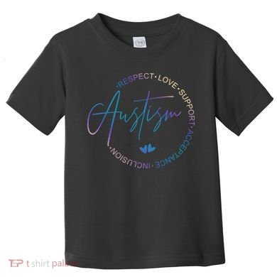 Autism Respect Love Support Acceptance Toddler T-Shirt