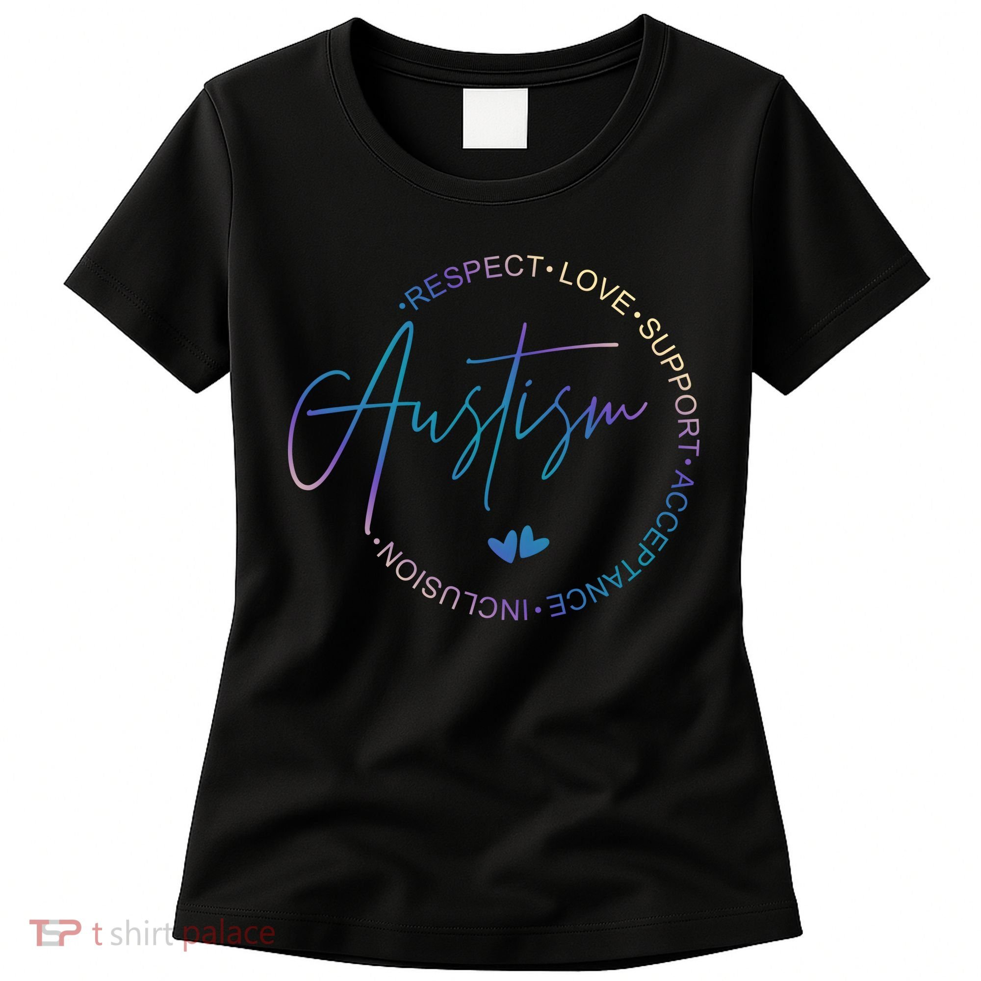 Autism Respect Love Support Acceptance Women's T-Shirt