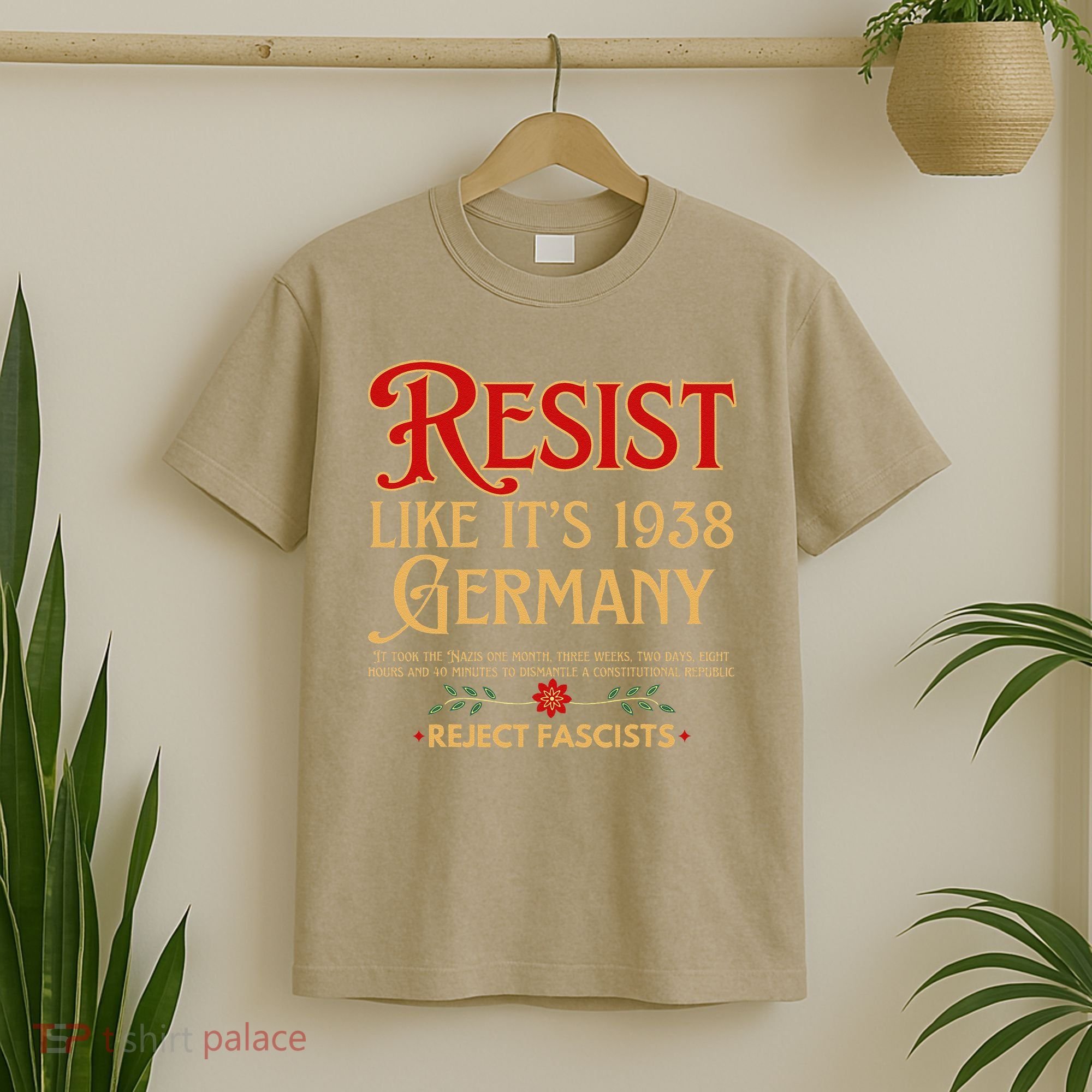 Anti-Fascism Resist Like Its 1938 Germany Reject Fascism T-Shirt