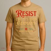 Anti-Fascism Resist Like Its 1938 Germany Reject Fascism T-Shirt thumb 3