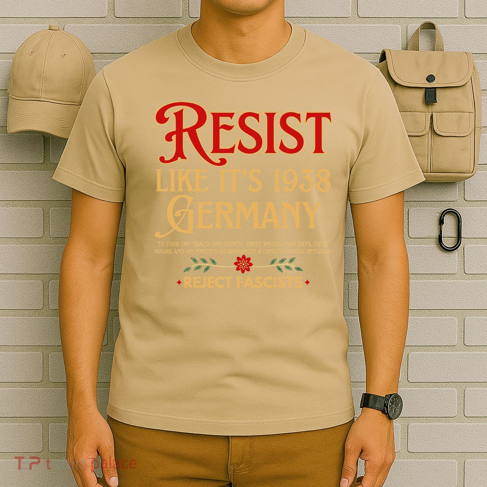 Anti-Fascism Resist Like Its 1938 Germany Reject Fascism T-Shirt